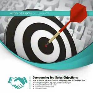 «Overcoming Top Sales Objections» by Made for Success