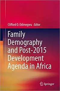 Family Demography and Post-2015 Development Agenda in Africa