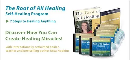 Misa Hopkins - The Root of All Healing~Self-Healing Program
