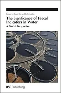 The Significance of Faecal Indicators in Water: A Global Perspective