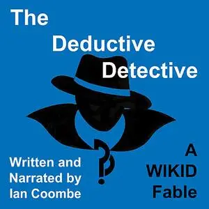 «The Deductive Detective» by Ian Coombe