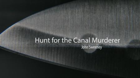 Hunt for the Canal Murderer: John Sweeney (2020)