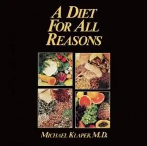 A Diet for All Reasons