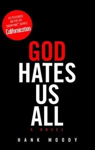 «God Hates Us All» by Hank Moody