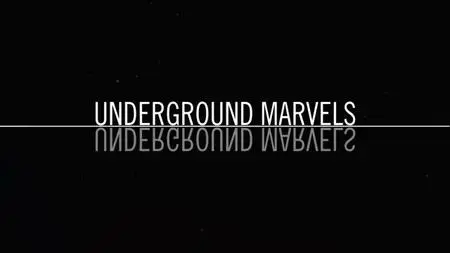 Underground Marvels: Secrets of the Rock (2019)