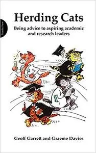 Herding Cats: Being advice to aspiring academic and research leaders