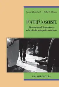 Cesare Bianciardi, Roberto Albano - Povertà nascoste