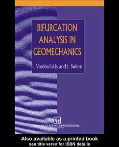 Bifurcation Analysis in Geomechanics, I.Vardoulakсм and J.Sulem