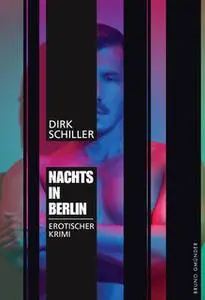 «Nachts in Berlin» by Dirk Schiller