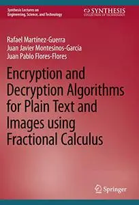 Encryption and Decryption Algorithms for Plain Text and Images using Fractional Calculus