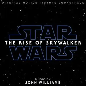 John Williams - Star Wars: The Rise of Skywalker (Original Motion Picture Soundtrack) (2019)