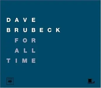 Dave Brubeck - For All Time (2004)