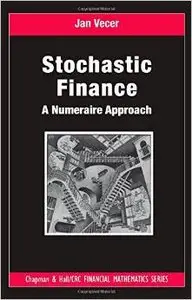 Stochastic Finance: A Numeraire Approach