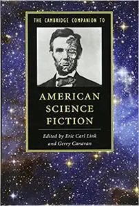 The Cambridge Companion to American Science Fiction