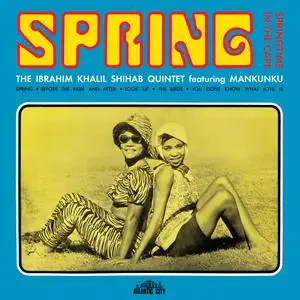 The Ibrahim Khalil Shihab Quintet - Spring (1969/2020) [Official Digital Download 24/96]