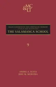 The Salamanca School (Major Conservative and Libertarian Thinkers)