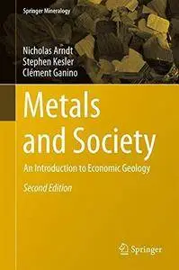 Metals and Society: An Introduction to Economic Geology (2nd edition)