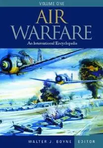 Air Warfare: An International Encyclopedia  [Repost]