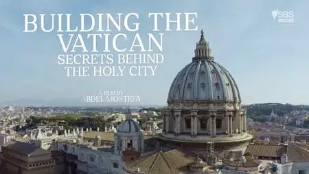 SBS - Building the Vatican: Secrets behind the Holy City (2022)
