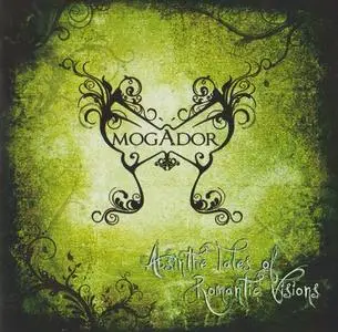 Mogador - Absinthe Tales Of Romantic Visions (2012)