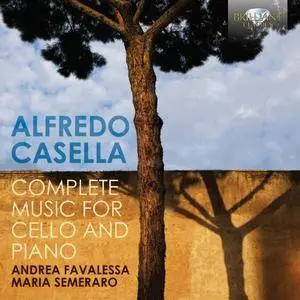 Favalessa, Semeraro - Casella: Complete Music For Cello & Piano (2014)