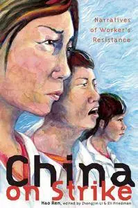 China on Strike: Narratives of Workers' Resistance