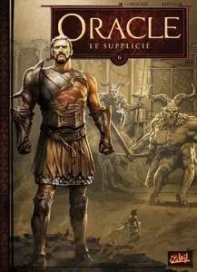 Oracle - Tome 6 - Le Supplicié