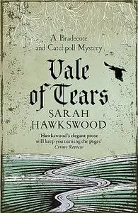 «Vale of Tears» by Sarah Hawkswood