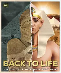 Back to Life: World History as You've Never Seen it Before