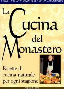 D'Avila-Latourrette: La cucina del Monastero