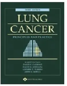 Lung Cancer: Principles and Practice (3rd edition)
