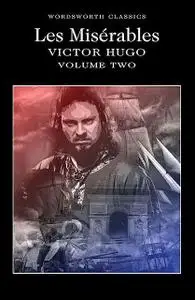 «Les Misérables Volume Two» by Keith Carabine, Roger Clark, Victor Hugo