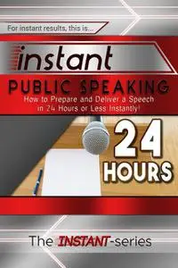 «Instant Public Speaking» by INSTANT Series