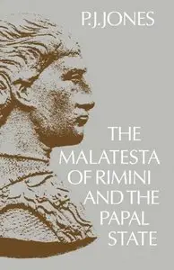 The Malatesta of Rimini and the Papal State (repost)