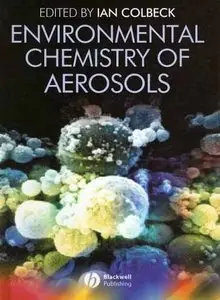 Environmental Chemistry of Aerosols by Ian Colbeck