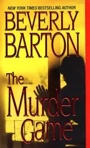 «The Murder Game» by Beverly Barton