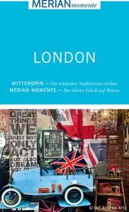 MERIAN momente Reiseführer London: Mit Extra-Karte zum Herausnehmen