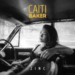 Caiti Baker - Zinc (2017)