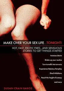 Make Over Your Sex Life...Tonight !  (Repost)