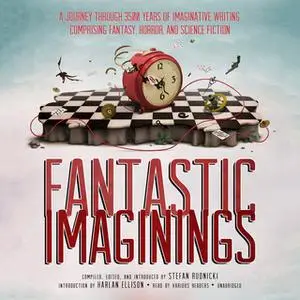 «Fantastic Imaginings» by Stefan Rudnicki