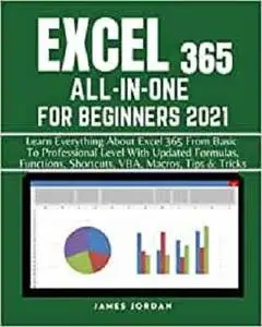 EXCEL 365 ALL-IN-ONE FOR BEGINNERS 2021