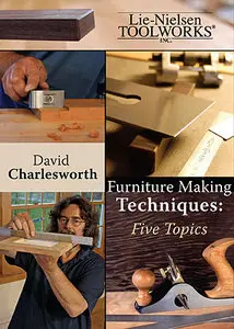 Furniture Making Techniques : Five Topics - David Charlesworth