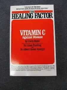 Vitamin C - Healing Factor Vitamin C Against Disease