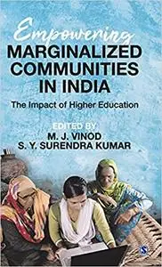 Empowering Marginalized Communities in India: The Impact of Higher Education