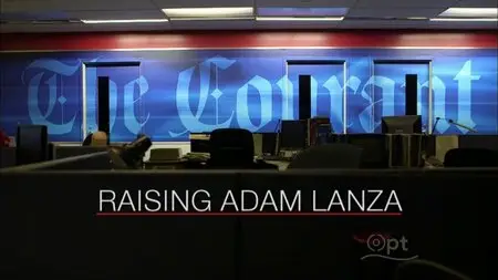 PBS Frontline - Raising Adam Lanza (2013)
