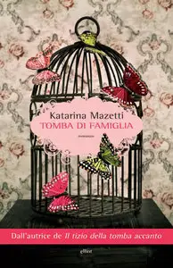 Katarina Mazetti - Tomba di famiglia