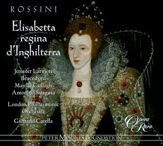 Giuliano Carella, The London Philharmonic Orchestra - Rossini: Elisabetta, Regina d'Inghilterra (2002)