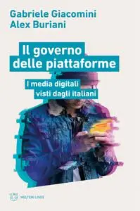 Il governo delle piattaforme - abriele Giacomini & Alex Buriani