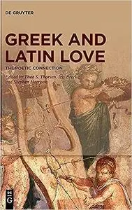 Greek and Latin Love: The Poetic Connection