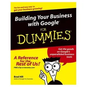 Building Your Business with Google For Dummies (Repost) 
